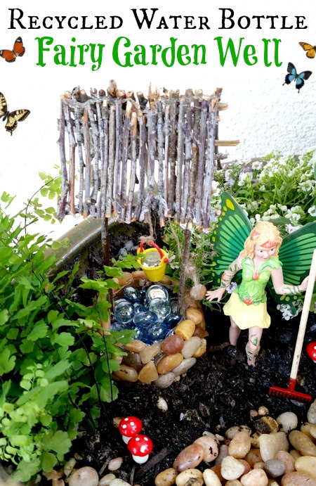 Recylced Water Bottle Fairy Garden Well
