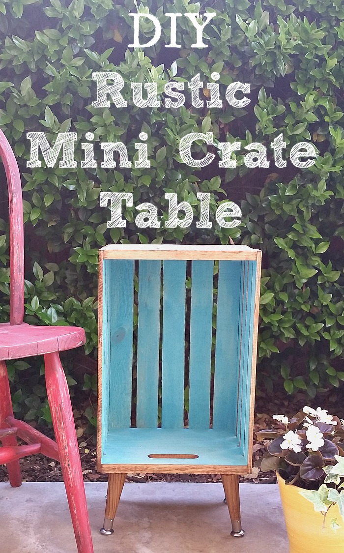DIY Rustic Mini Crate Table