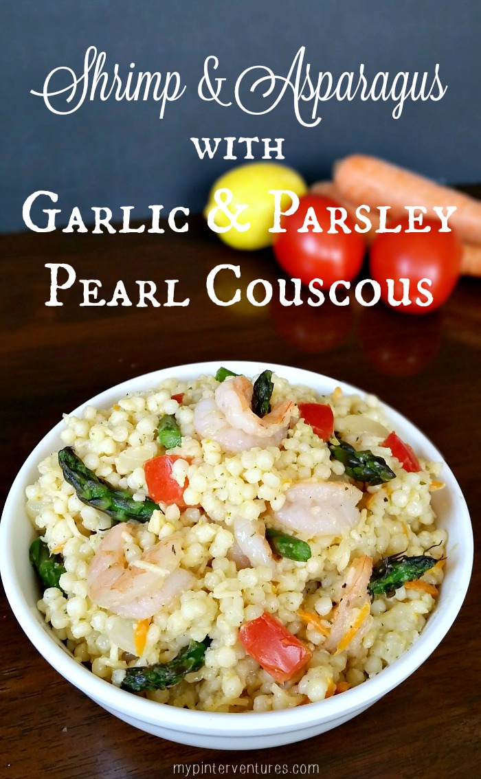 Shrimp & Asparagus with Garlic & Parsley Pearl Couscous