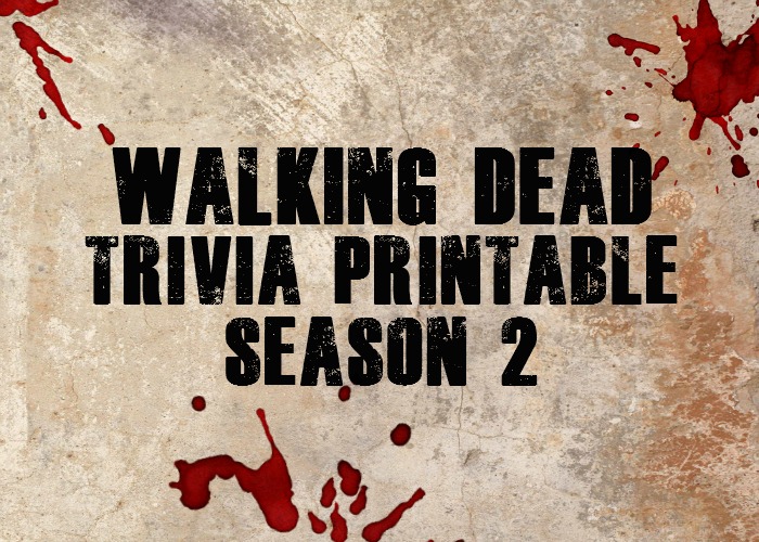 Walking Dead Trivia Printable - Season 2