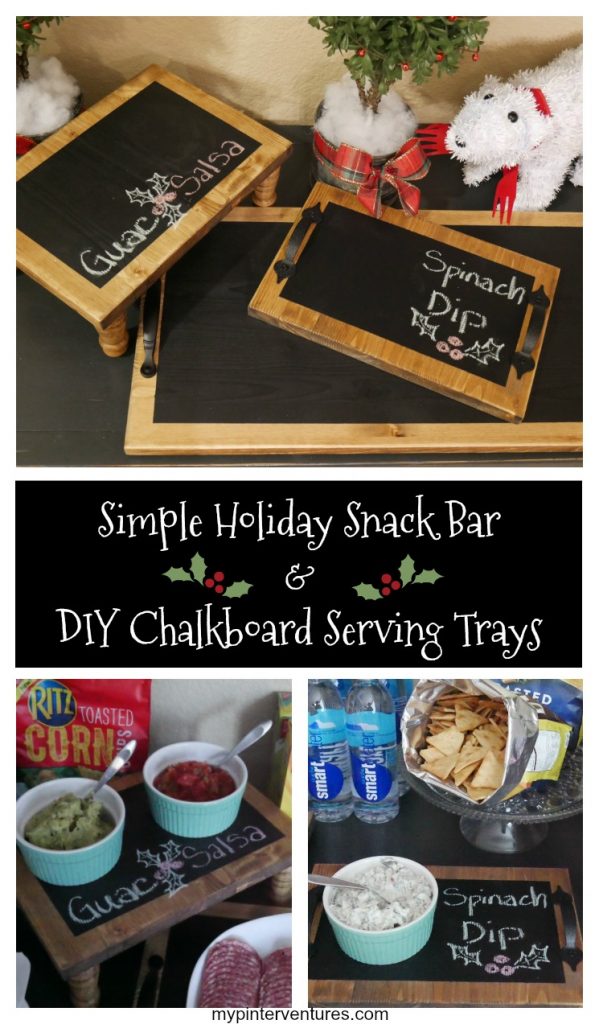Simple Holiday Snack Bar & DIY Chalkboard Serving Trays