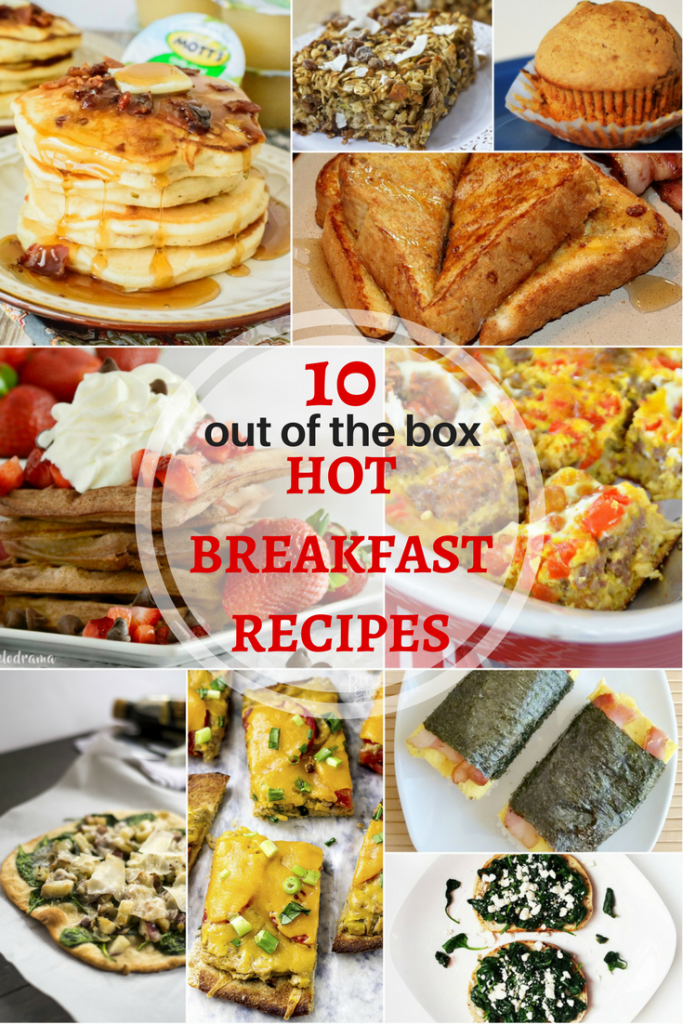 10 Out of the Box Hot Breakfast Recipes for February's Hot Breakfast Month