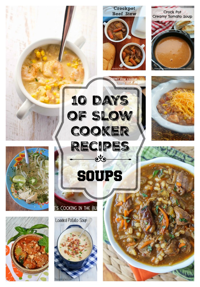 10 Days of Slow Cooker Recipes – Soups