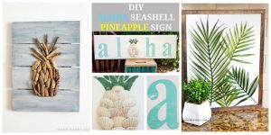 15+ Awesome DIY Tropical Ideas - Home Decor, Crafts, & more!