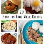 20 Hawaiian Food Week Recipes – Merry Monday Link Party #158