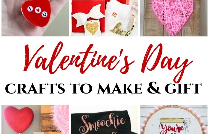 DIY Valentine's Day Crafts That Make Great Gifts - MM #237 – My ...