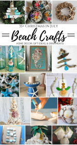 35+ Christmas in July Beach Crafts – Seashells, Sea Glass, & More! - My ...