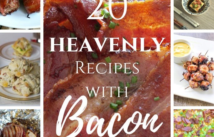 20 Heavenly Recipes with Bacon – MM #256
