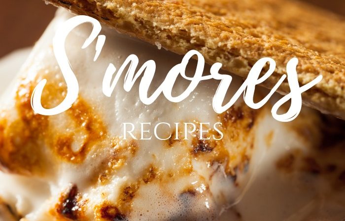 30 Scrumptious S’mores Recipes – MM #255