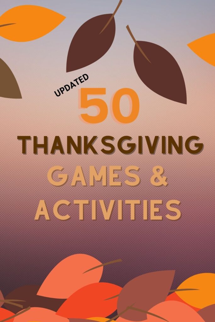 50 Thanksgiving Games and Acitivities